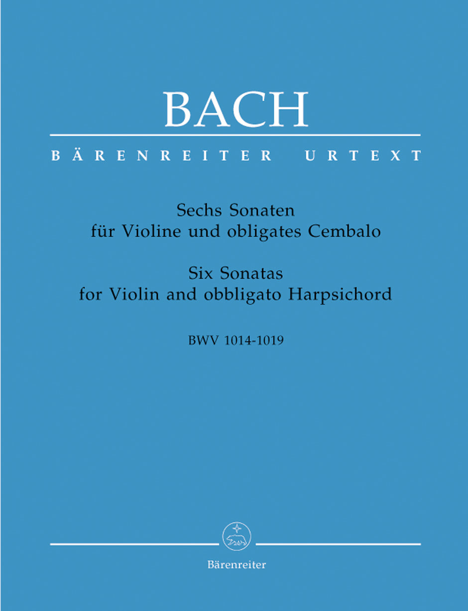 Bach, J.S.: Six Sonatas for Violin and Obligato Harpsichord BWV 1014-1019 Barenreiter
