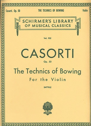 Casorti, A. (Mittell): Techniques of Bowing for the Violin, Op.50 (violin)
