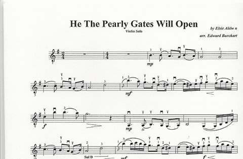 Burckart, E.: He The Pearly Gates Will Open (violin & piano)