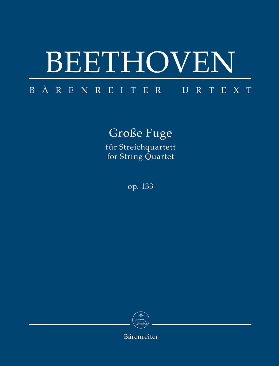 Beethoven (Del Mar): Grosse Fuge for String Quartet op. 133 (study score) Barenreiter