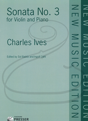 Ives (Babitz/Dahl): Sonata No.3 (violin & piano) Theodore Presser