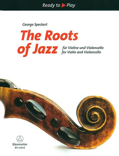 Speckert: The Roots of Jazz (violin & cello) Barenreiter