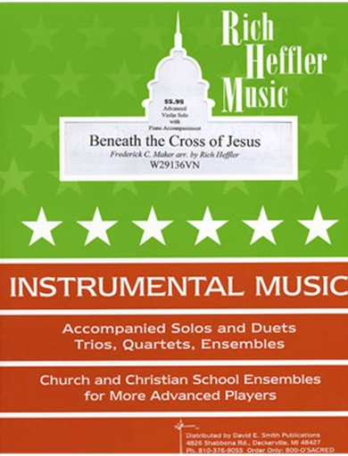 Heffler, R.: Beneath the Cross of Jesus (violin & piano)