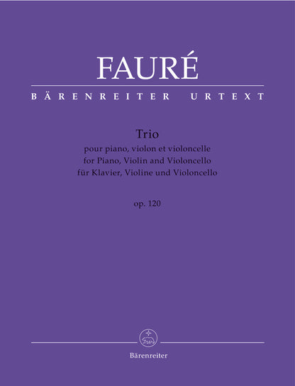 Faure, Gabriel (Sobaskie): Piano Trio for Piano, Violin and Violoncello op. 120 N 194, Barenreiter Urtext