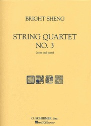 Sheng, Bright: String Quartet No. 3, score and parts
