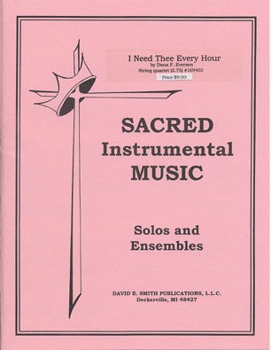 Everson, D.F.: I Need Thee Every Hour (string quartet)