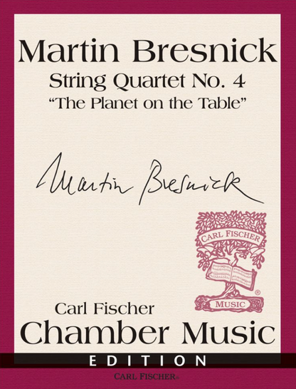 Bresnick: String Quartet No. 4, The Planet on the Table (String Quartet)