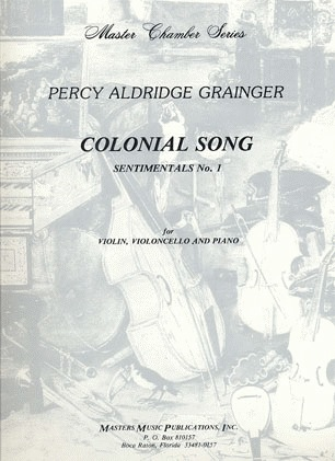 Grainger, Percy: Colonial Song for Violin, Cello & Piano