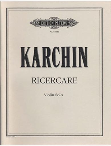 Karchin, Louis: Ricercare for Solo Violin