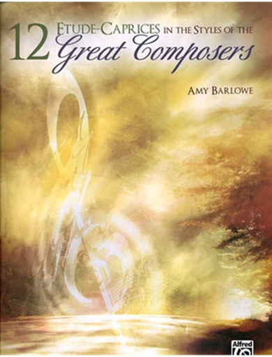 Barlowe, Amy: 12 Etude-Caprices in the Styles of the Great Composers (violin)