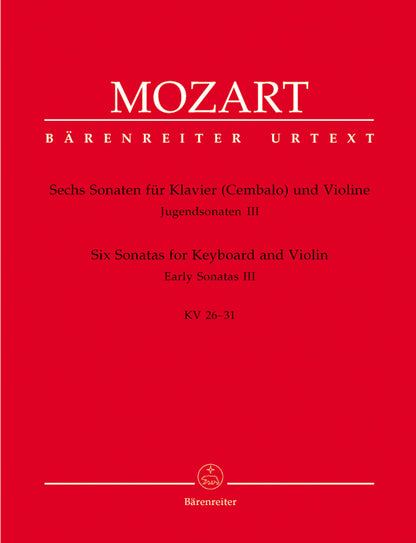 Mozart, W.A.: Six Sonatas for Violin and Piano K 26-31 (Early Sonatas III) Barenreiter