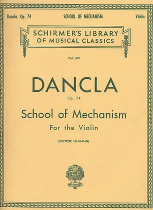 Dancla, Ch: School of Mechanism Op.74 (violin)