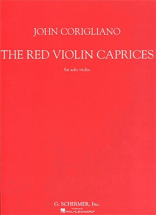 Corigliano: The Red Violin Caprices for Solo Violin
