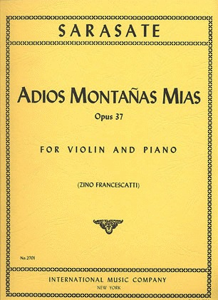 Sarasate, Pablo de: Adios Montanas Mias Op.37 (violin & piano)