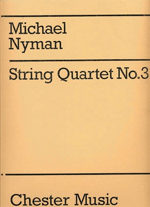 Nyman, Michael: String Quartet No. 3