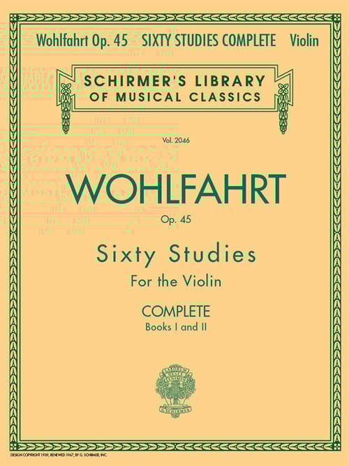 Wohlfahrt, F.: Sixty Etudes Op. 45, Complete - Books 1 & 2 (Violin) Schirmer