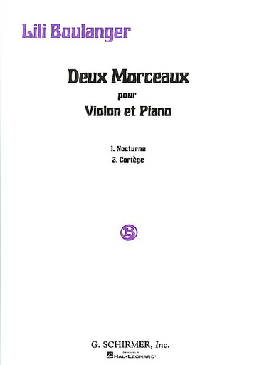 Boulanger, Lili: Deux Morceaux (violin & piano)