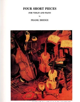 Bridge, Frank: 4 Short Pieces (Meditation, Spring Song, Lullaby, Country Dance) (violin & piano)