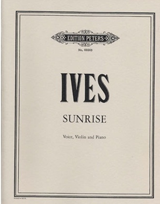 Ives, C.: Sunrise (Voice, Violin & Piano, score only)