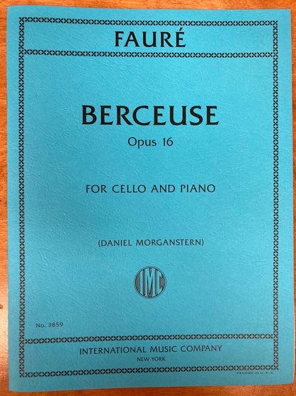 Faure (Morganstern): Berceuse, opus 16 (cello and piano) IMC