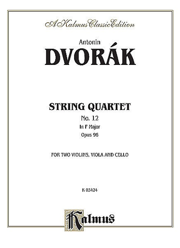 Dvorak, Antonin: String Quartet No. 12 in F major, Op. 96