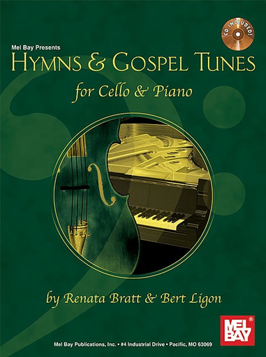Bratt, R./Ligon B. (arr.): Hymns & Gospel Tunes for Cello & Piano (cello, piano, CD) Mel Bay