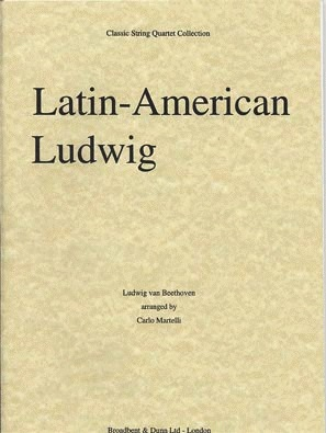 Martelli: Latin-American Ludwig (String Quartet)