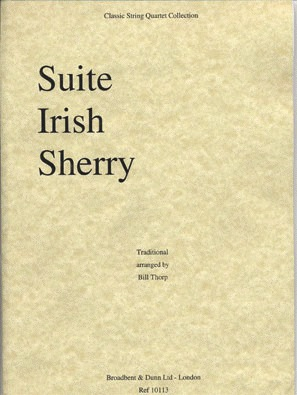 Thorp, Bill: Suite Irish Sherry (string quartet)