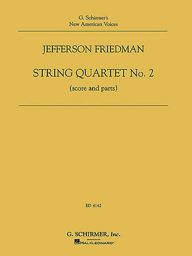 Friedman, Jefferson: String Quartet No. 2 (score and parts)