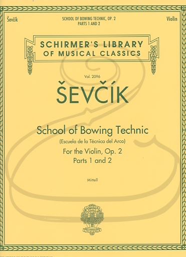 Sevcik (Mittell):  School of Bowing Technic, Op.2, Parts 1 & 2 (violin) Schirmer