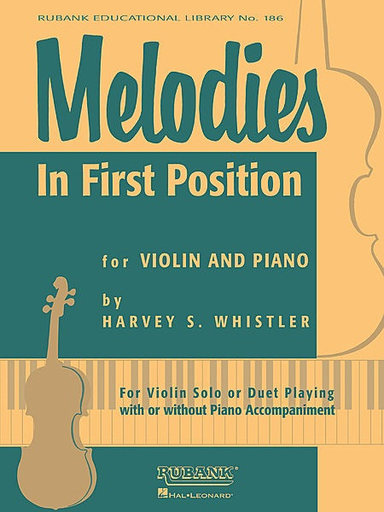 Whistler, Harvey: Melodies in First Position (violin & piano)(2 violins)