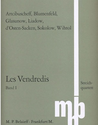 Les Vendredis: Glazunov, Liadov, Solokov, d'Osten-Sacken, Wihtol, Vol. 1 (string quartet) set of parts