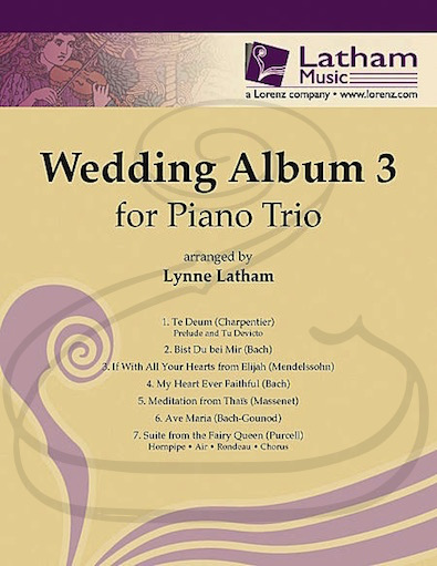Latham: (collection) The Wedding Album 3 - ARRANGED (piano trio) Latham Music