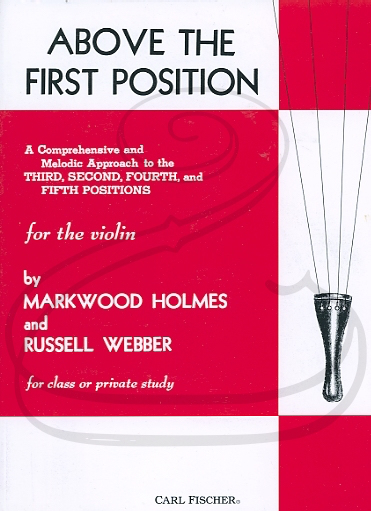 Holmes & Webber: Above the First Position (violin) Carl Fischer