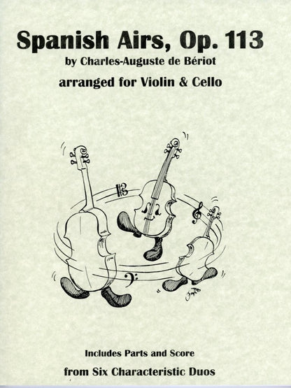 de Beriot, Charles-Auguste (Lish): Spanish Airs, Op. 113 (violin & cello, score & parts)
