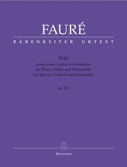 Faure, Gabriel (Sobaskie): Piano Trio for Piano, Violin and Violoncello op. 120 N 194, Barenreiter Urtext