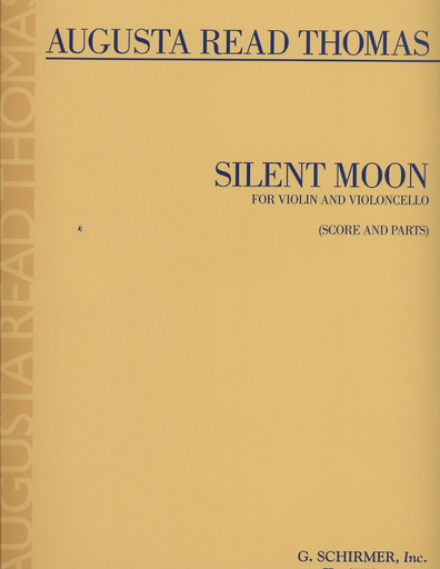 Thomas, Augusta Read: Silent Moon for Violin & Cello (score & parts)