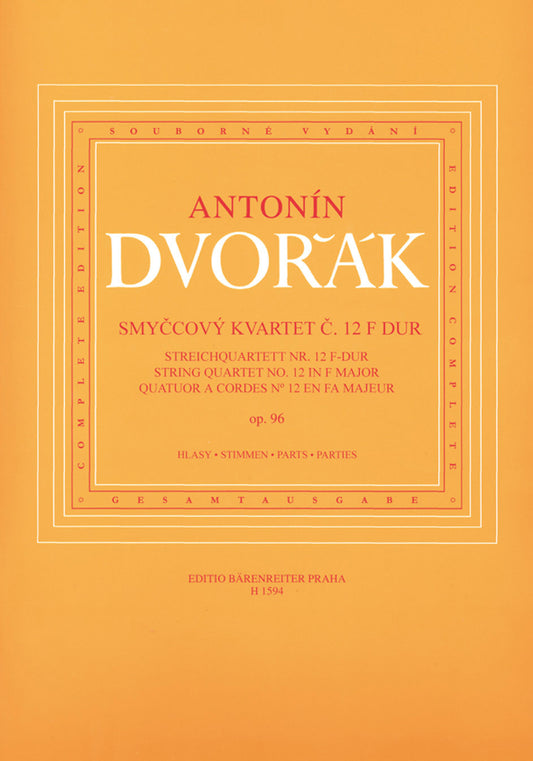 Dvorak: String Quartet No.12 (American) in F Major, Op.96 (string quartet) Barenreiter