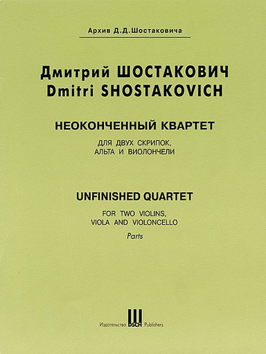 Shostakovich, Dmitri: Unfinished String Quartet (parts)