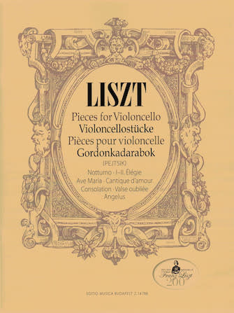 Liszt (Pejtsik): Pieces for Violoncello: Notturno, Elegie, Ave Maria, Cantique d'amour, Consolation, Valse oubliee Angelus, Edito Musica Budapest