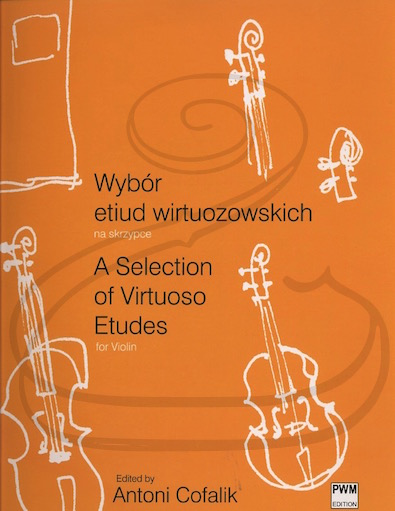 Cofalik: (collection) A Selection of Virtuoso Etudes for Violin (violin) PWM Edition