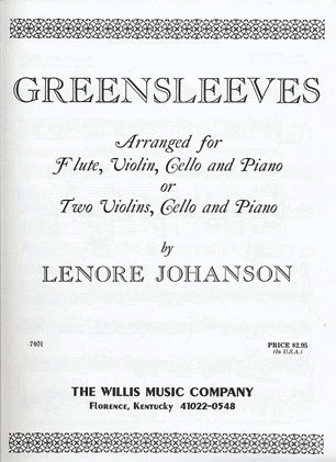 Johanson, L.: Greensleeves (2 violins, cello, piano) or (flute, violin, cello, piano)