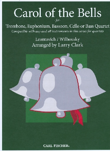Clark, Larry (Leontovich/Wilhousky): Carol of the Bells for compatible cello or bass quartet